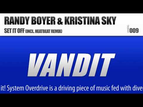 Randy Boyer & Kristina Sky - Set It Off