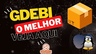 Como usar o #gdebi no #ubuntu