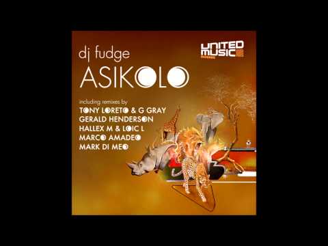 Dj Fudge - Asikolo(Hallex M &  Loic L Remix)