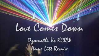 Love Comes Down - Ozomatli Vs KCRW Anne Litt Remix