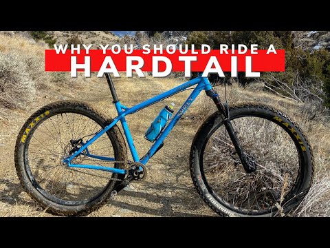 Five Reasons Why You Should Ride A Hardtail Mountain Bike