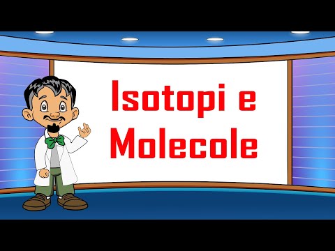 CHIMICA FACILE 2 - Isotopi e Molecole