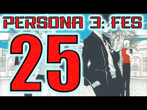 Persona 3: FES - Part 25 - Walkthrough - PS2 - Broke Frustrations With Mitsuru! Tartarus Fatigued!