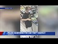 Police looking to identify suspect in car theft, credit fraud case
