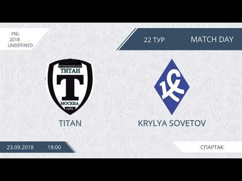 AFL18. Russia. FNL. Day 22. Titan - Krylya Sovetov.