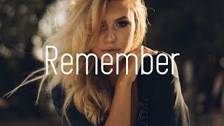 Gryffin &amp; ZOHARA - Remember (Lyrics)