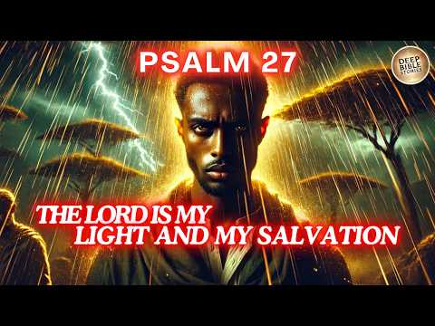 WHAT Does Psalm 27 REALLY Mean?