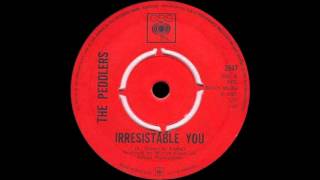 The Peddlers - Irresistable You