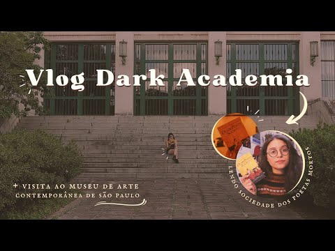 Vlog Dark Academia | Lendo Sociedade dos Poetas Mortos na USP e Indo ao Museu: Maratona #OutonoDark