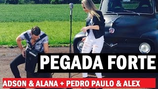 Adson e Alana + Pedro Paulo e Alex - Pegada forte Clipe HD - Sertanejo Eletrônico 2015