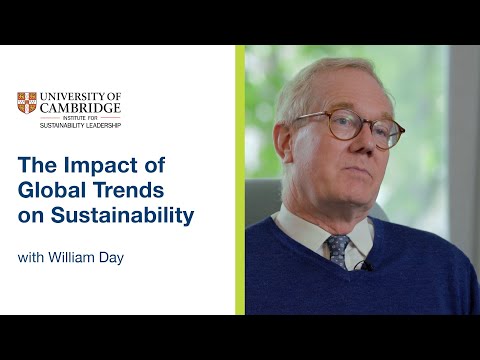 The Impact of Global Trends on Sustainability | University of Cambridge