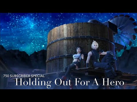 【AMV/GMV】Final Fantasy VII — I Need A Hero | 750 Subscriber Special