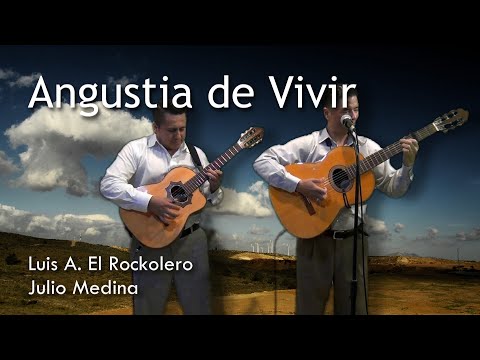 ANGUSTIA DE VIVIR - PASILLO | Luis Armando El Rockolero