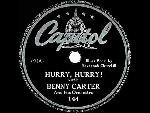 1943 Benny Carter - Hurry, Hurry! (Savannah Churchill, vocal)