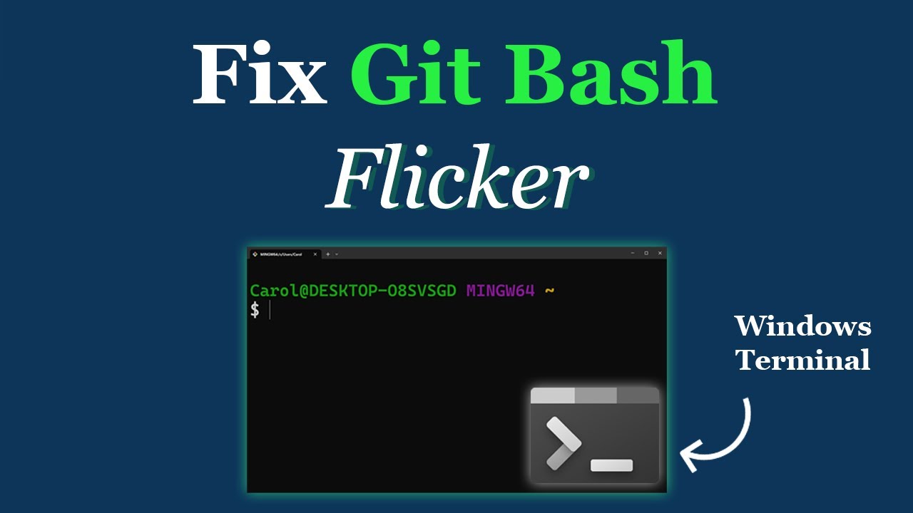 Fix Git Bash Flicker in Windows Terminal