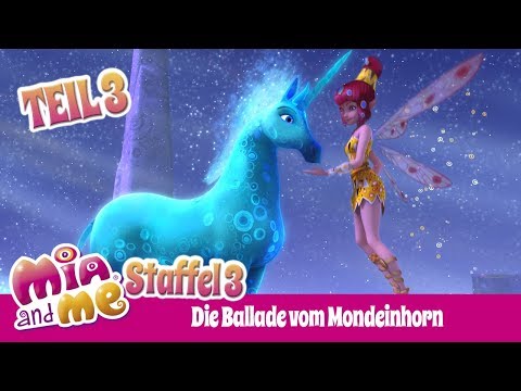 Die Ballade vom Mondeinhorn - Teil 3 - Mia and me - Staffel 3