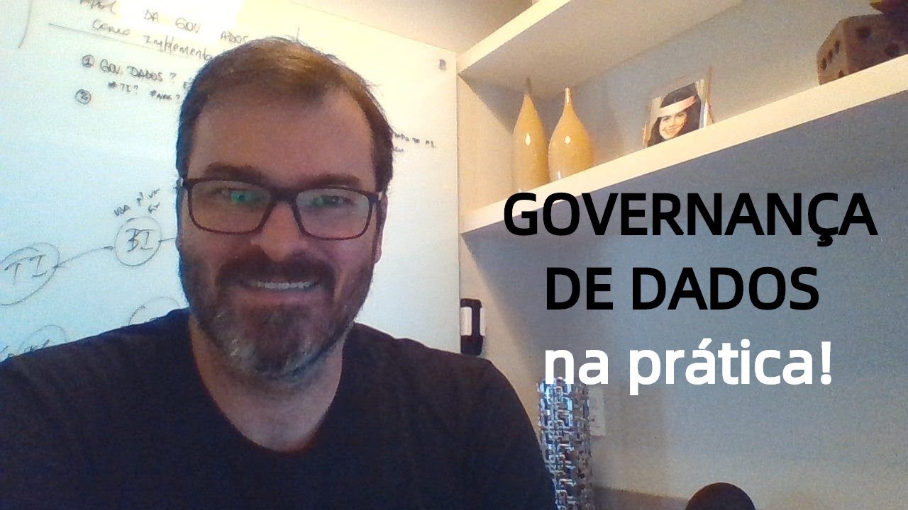 Governança de Dados - Na prática!
