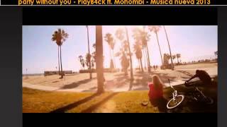 Video oficial y letra I don't wanna party without you - PlayB4ck ft. Mohombi - Música nueva 2013