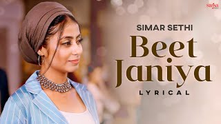 Beet Janiya lyrical female cover - Simar Sethi  Ch