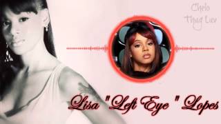 Lisa Left Eye Lopes - My Secret Enemy