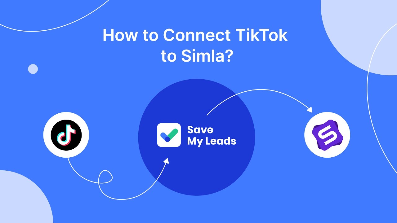 How to Connect TikTok to Simla (Create Task) How to Connect TikTok to Simla (Create Task)
