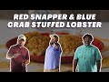 Funday Friday: Red Snapper and Blue Crab Stuffed Lobster