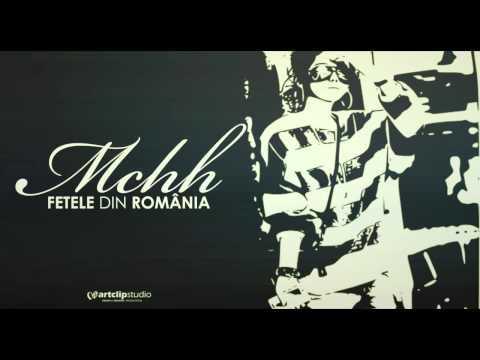 McHh - Fetele din Romania