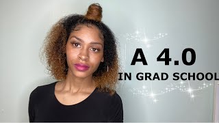 How To Succeed In Grad School | 4.0 First Year Student | Masters Program Tips