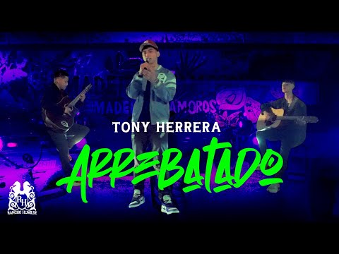 Tony Herrera - Arrebatado [Official Video]