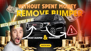 DIY 2021 GMC terrain how to remove the front bumper and headlight