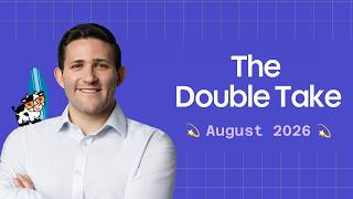 The Double Take (August 2026)