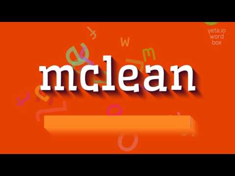 How to say "mclean"! (High Quality Voices)