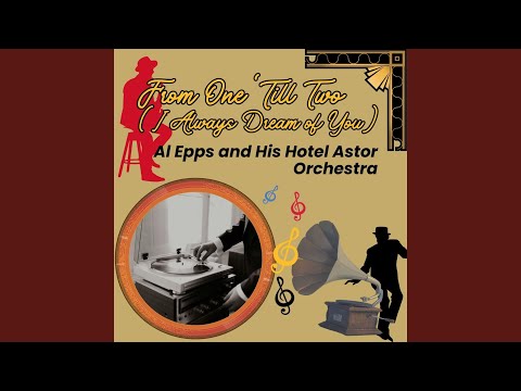 From One 'Till Two (I Always Dream of You)