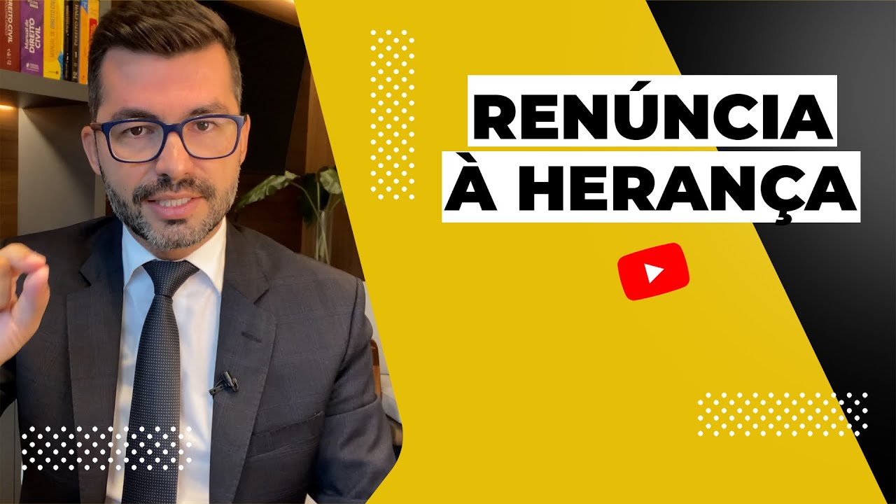 RENÚNCIA À HERANÇA