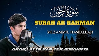 Download lagu SURAT AR RAHMAN - Muzammil Hasballah | Arab,Latin dan terjemah Indonesia mp3