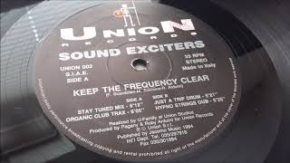 Sound Exciters - Keep The Frequency Clear (Stay Tuned Mix)