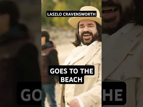 Laszlo Goes to the Beach ⛱️ Laszlo Cravensworth 🦇 What We Do in he Shadows #shorts #funny