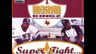 Undergroud Kingz-Super Tight{FULL ALBUM}(1994)