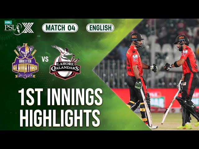 1st Innings Highlights | Quetta vs Lahore | 𝐄𝐍𝐆𝐋𝐈𝐒𝐇 | Match 4 | HBL PSL X | M2M1A