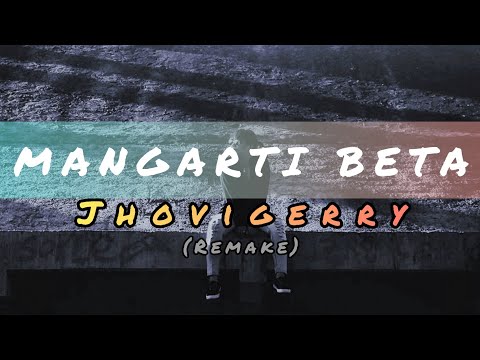 JhoviGerry - MANGARTI BETA REMAKE ( Official Video Lirik )
