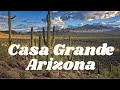 Casa Grande Arizona Desert City With History Heart