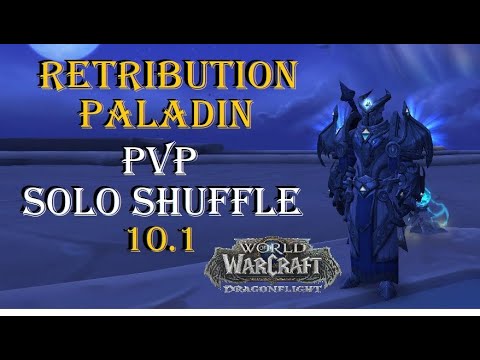 Retribution Paladin 10.1- Solo Shuffle PVP for the ELITE TRANSMOG