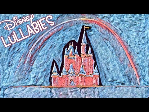 The Best Disney Songs, Vol 4 ♫ 8 HOURS of Lullabies for Babies