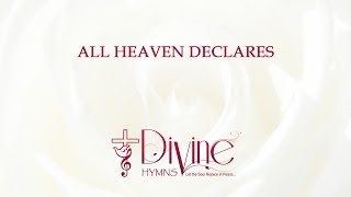 All Heaven Declares - The Worship Collection
