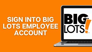 Big Lots Employee Login | How To Sign Into Big Lots Employee Account 2025