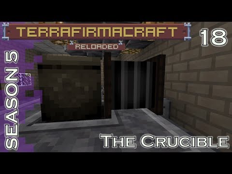Lets Play - TerraFirmaCraft - Season 5 - 18 - The Crucible