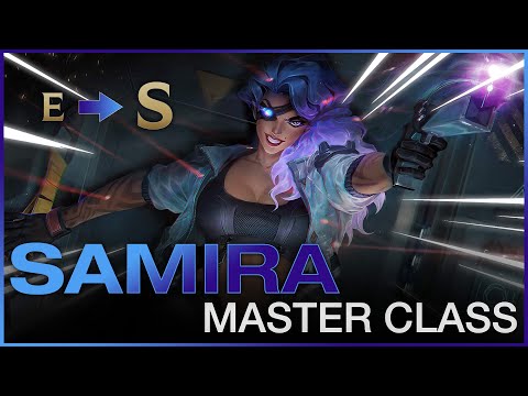 Samira master class (#1 Samira guide)