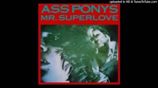 Ass Ponys Mr. Superlove