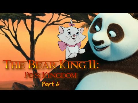 The Bear King II Part 6 - "We Are One"