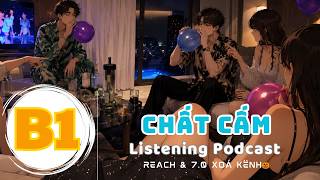 🎧 Luyện Nghe Tiếng Anh Level B1 - CHẤT CẤM -  | Listening English Podcast |🎯